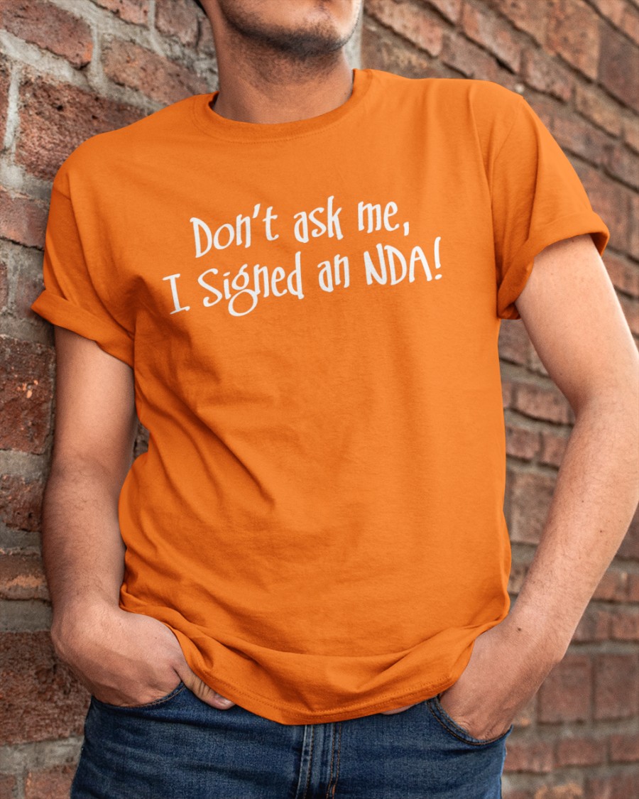 Jonathan Frakes Don't Ask Me I Signed An Nda T-Shirt Trek Core Jonathan Frakes Don't Ask Me I Signed An Nda T-Shirt Trek Core